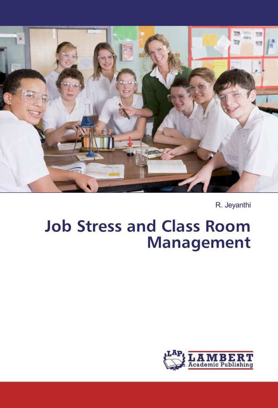 Cover for Jeyanthi · Job Stress and Class Room Mana (Book)