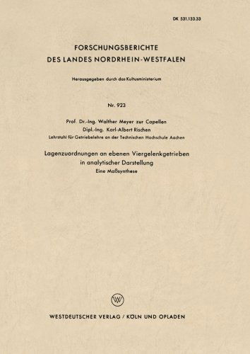 Cover for Walther Meyer Zur Capellen · Lagenzuordnungen an Ebenen Viergelenkgetrieben in Analytischer Darstellung: Eine Masssynthese - Forschungsberichte Des Landes Nordrhein-Westfalen (Paperback Bog) [1961 edition] (1961)