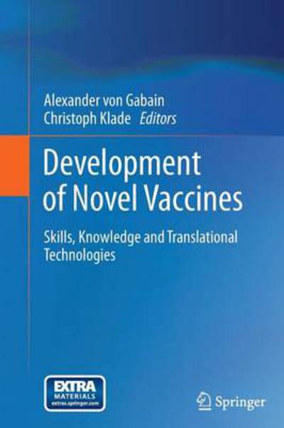 Cover for Alexander Von Gabain · Development of Novel Vaccines: Skills, Knowledge and Translational Technologies (Paperback Book) [2012 edition] (2014)