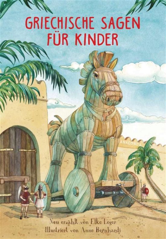 Griechische Sagen für Kinder - Elke Leger - Livros - Anaconda Verlag - 9783730609040 - 1 de outubro de 2020