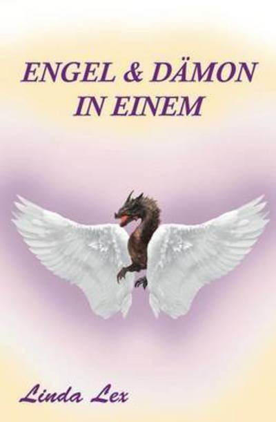 Cover for Lex · Engel und Dämon in einem (Bog) (2015)