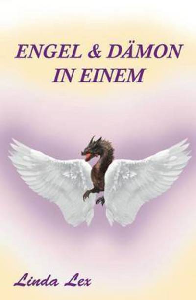 Cover for Lex · Engel und Dämon in einem (Buch) (2015)