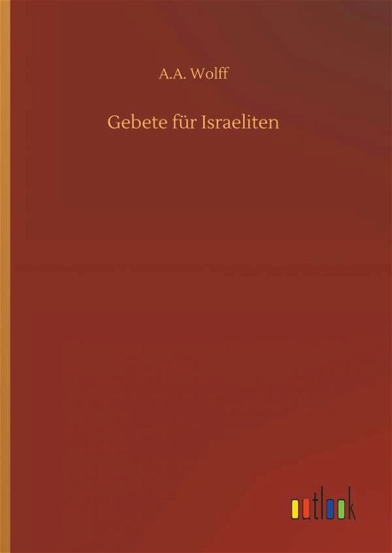Cover for Wolff · Gebete für Israeliten (Bok) (2018)