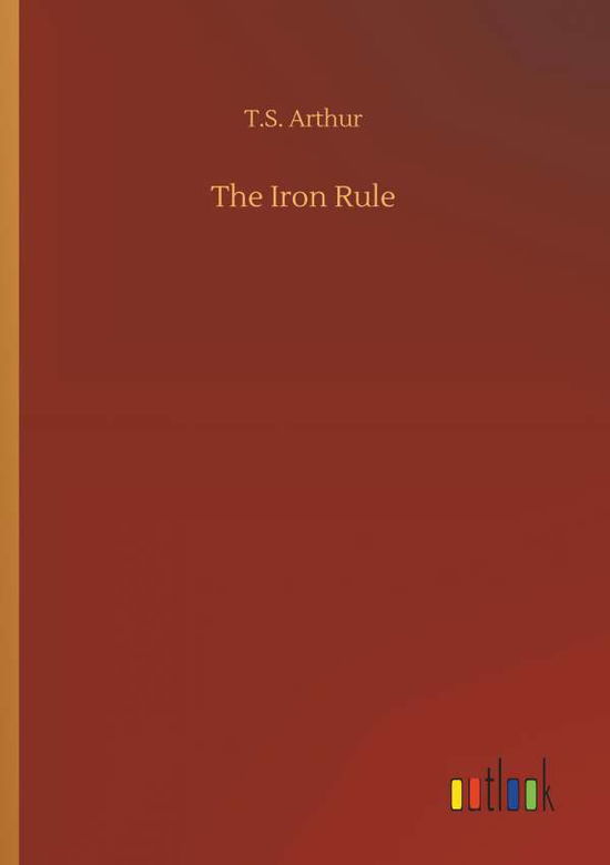 Cover for Arthur · The Iron Rule (Buch) (2019)