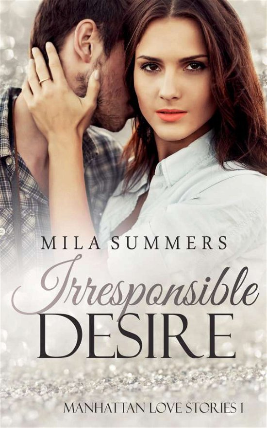 Cover for Summers · Irresponsible Desire (Book)