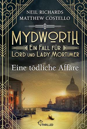 Cover for Matthew Costello · Mydworth - Eine tödliche Affäre (Bok) (2024)