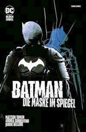 Cover for Mattson Tomlin · Batman: Die Maske im Spiegel (Sammelband) (Pocketbok) (2022)