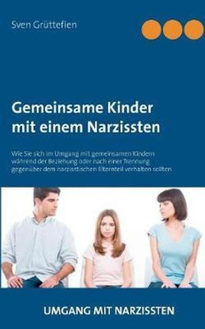 Cover for Grüttefien · Gemeinsame Kinder mit einem (Buch) (2018)