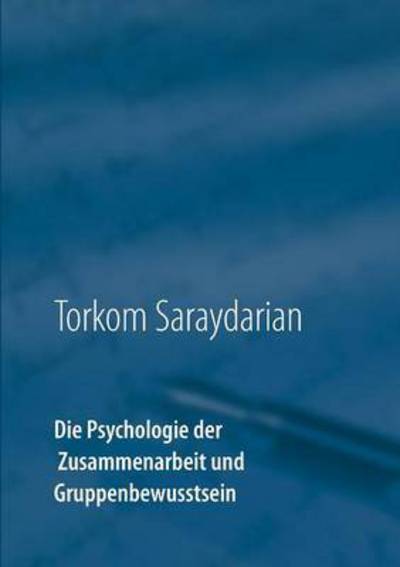 Cover for Saraydarian · Die Psychologie der Zusamme (Book) (2016)