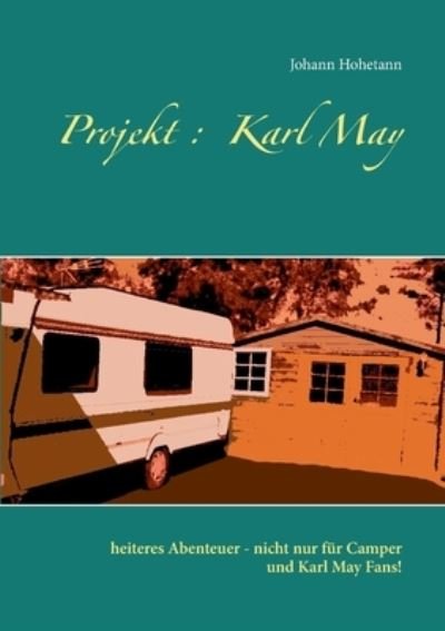 Cover for Hohetann · Projekt : Karl May (Book) (2020)