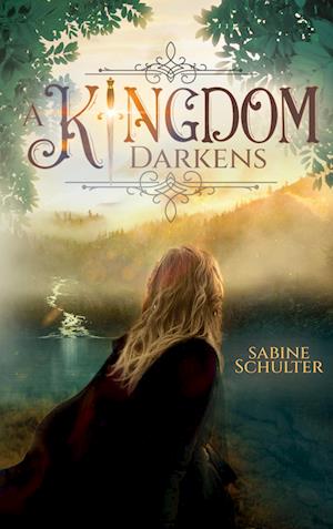 Cover for Sabine Schulter · A Kingdom Darkens (Kampf um Mederia 1) (Paperback Book) (2021)