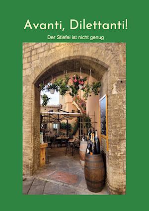 Cover for Bärbel Weinzierl · Avanti, Dilettanti ! (Book) (2024)