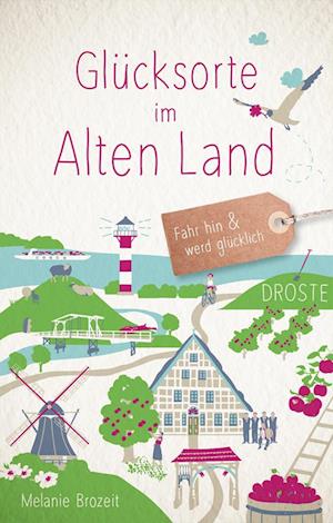 Cover for Melanie Brozeit · Glücksorte im Alten Land (Book) (2025)