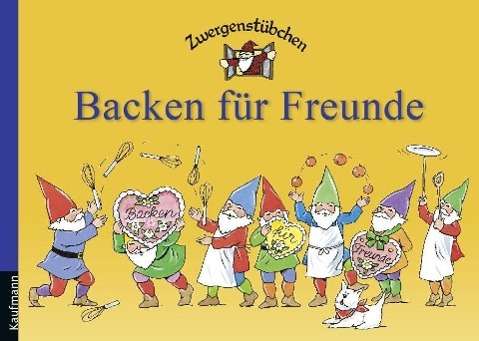 Cover for Schuster · Zwergenstübchen Backen für Fre (Book)