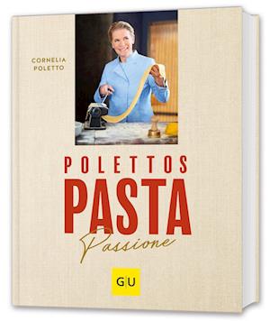 Cornelia Poletto · Polettos Pasta Passione (Book) (2024)