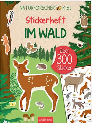 Naturforscher-Kids – Stickerheft Im Wald - Izabella Markiewicz - Livros - arsEdition - 9783845859040 - 28 de junho de 2024