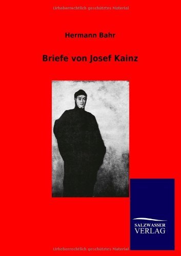 Cover for Hermann Bahr · Briefe von Josef Kainz (Paperback Book) [German edition] (2012)