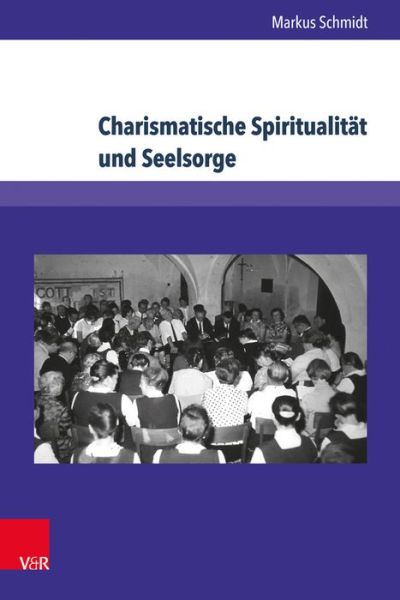 Cover for Schmidt · Charismatische Spiritualität un (Book) (2017)