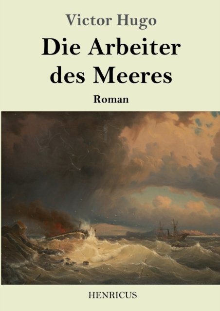 Cover for Victor Hugo · Die Arbeiter des Meeres (Paperback Book) (2019)
