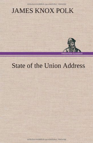 Cover for James K. Polk · State of the Union Address (Hardcover Book) (2012)