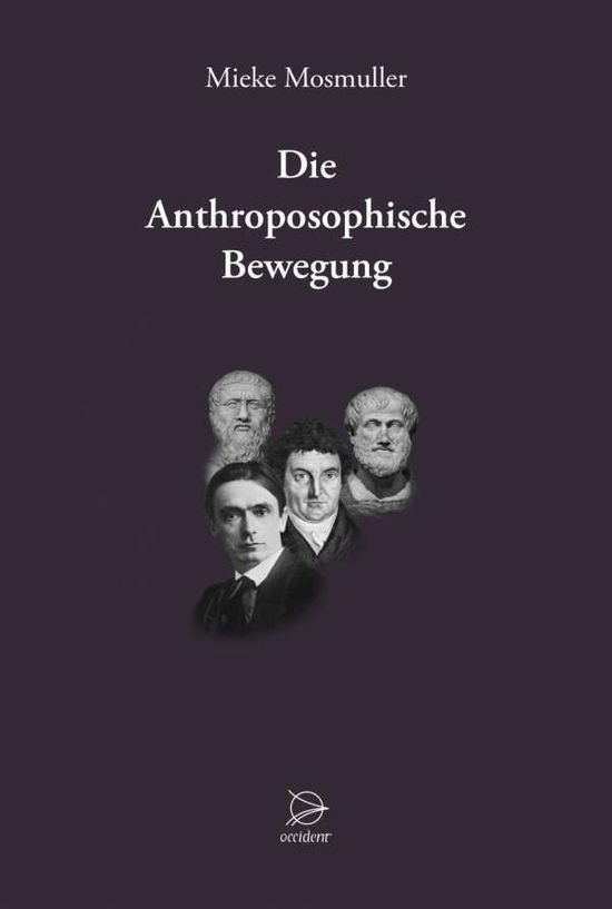 Cover for Mosmuller · Die Anthroposophische Bewegun (Book)