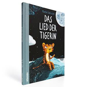 Cover for Martin Baltscheit · Das Lied der Tigerin (Inbunden Bok) (2020)
