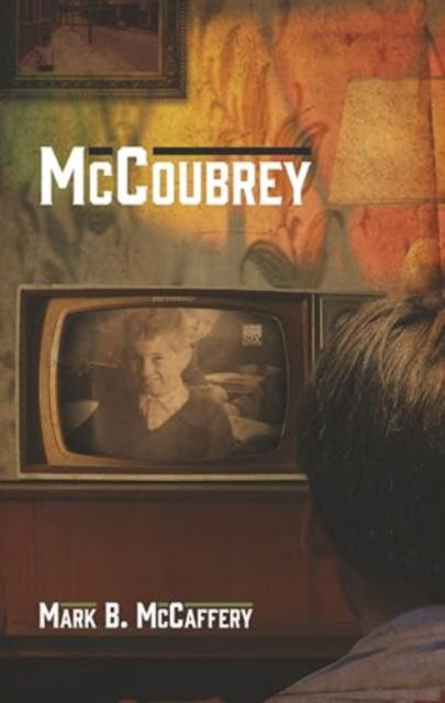 McCoubrey - Mark B McCaffery - Bücher - Elsinor Verlag e.K. - 9783949573040 - 27. April 2024