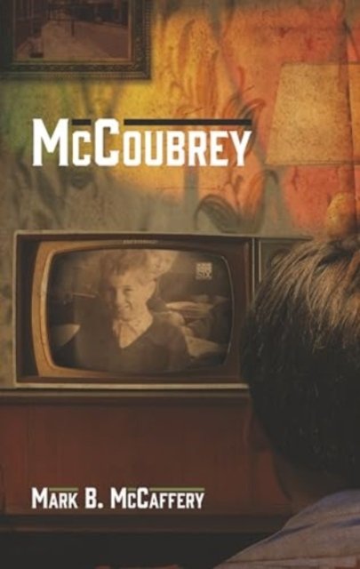 Cover for Mark B McCaffery · McCoubrey (Paperback Book) (2024)