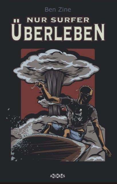 Cover for Zine · Nur Surfer Überleben (Book)