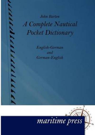 Cover for John Barten · A Complete Nautical Pocket Dictionary (Paperback Book) [German edition] (2012)