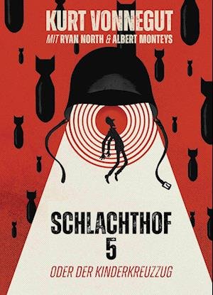 Cover for Kurt Vonnegut · Schlachthof 5: oder Der Kinderkreuzzug (Gebundenes Buch) (2022)