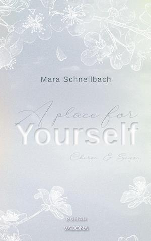 Cover for Mara Schnellbach · A place for YOURSELF (YOURSELF - Reihe 2) (Book) (2023)