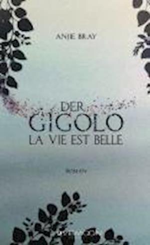 Cover for Anjie Bray · Der Gigolo (Book) (2025)