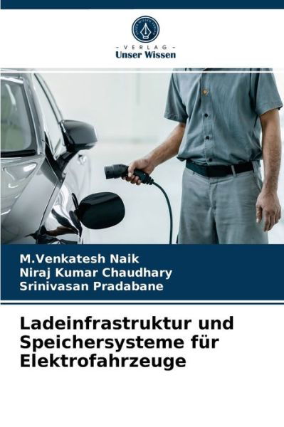 Cover for M Venkatesh Naik · Ladeinfrastruktur und Speichersysteme fur Elektrofahrzeuge (Taschenbuch) (2021)