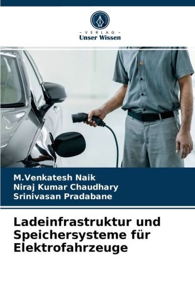 Cover for M Venkatesh Naik · Ladeinfrastruktur und Speichersysteme fur Elektrofahrzeuge (Paperback Book) (2021)