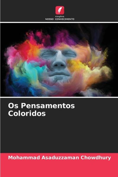 Cover for Mohammad Asaduzzaman Chowdhury · Os Pensamentos Coloridos (Paperback Book) (2021)