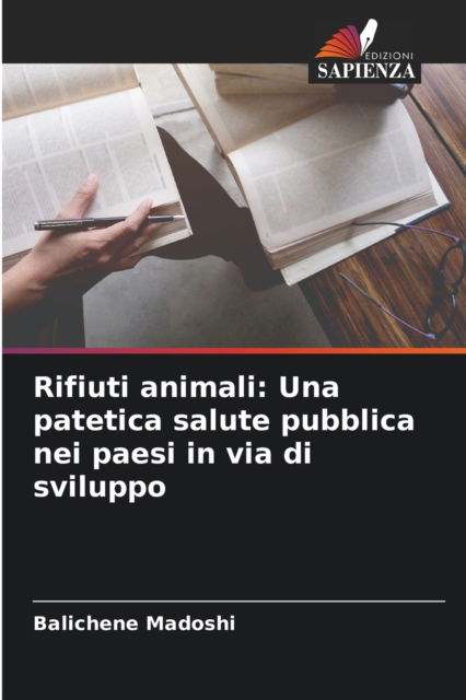 Cover for Balichene Madoshi · Rifiuti animali (Paperback Book) (2021)