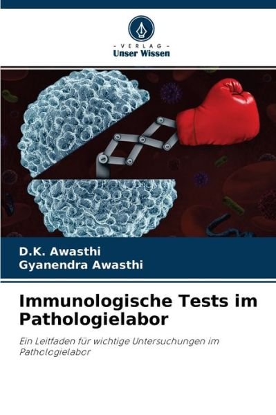 Cover for D K Awasthi · Immunologische Tests im Pathologielabor (Paperback Book) (2021)