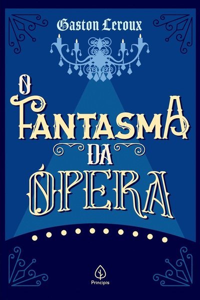 Cover for Gaston Leroux · O Fantasma Da Ópera (Paperback Bog) (2021)