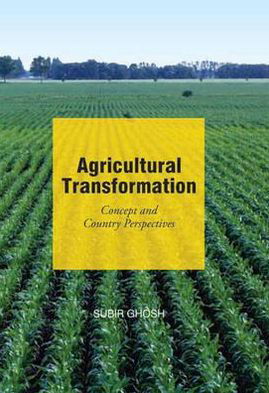 Cover for Subir Ghosh · Agricultural Transformation: Concepts &amp; Country Perspectives (Hardcover Book) (2012)