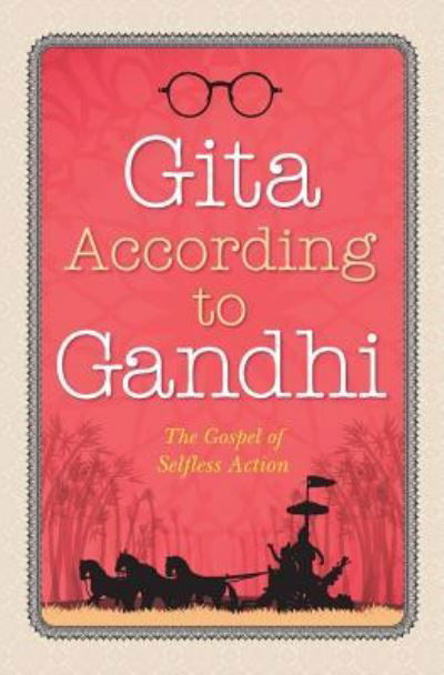 Cover for Mahatma Gandhi · Gita According to Gandhi (Paperback Book) (2017)
