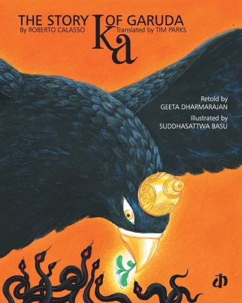Cover for Geeta Dharmarajan · Ka, the story of Garuda (Book) (2005)