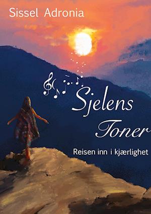 Cover for Sissel Adronia · Sjelens Toner (Book) (2022)