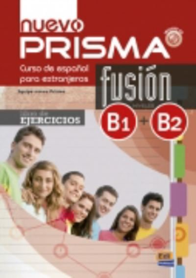 Cover for Equipo Nuevo Prisma · Nuevo Prisma Fusion: Libro de ejercicios + CD (B1+B2) (Book) (2016)