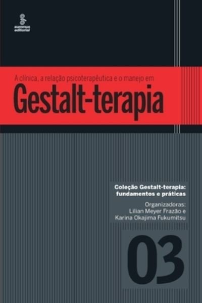 Cover for Lilian · A ClÍnica, a RelaÇÃo PsicoterapÊutica E O Manejo Em Gestalt-terapia (Paperback Book) (2020)