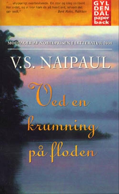 Cover for V.S. Naipaul · Ved en krumning på floden (Paperback Book) [4th edition] [Paperback] (2001)
