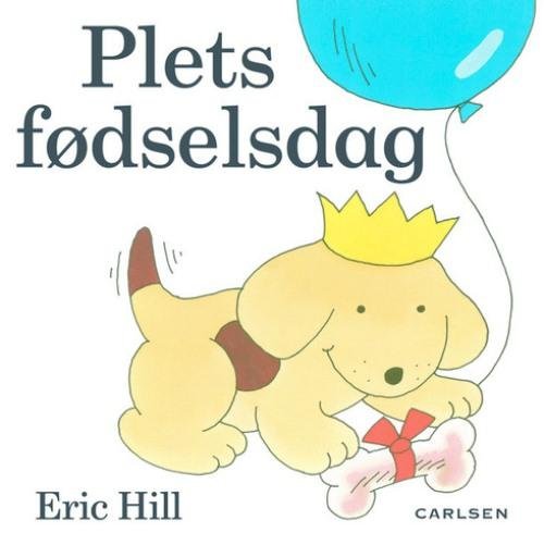 Cover for Eric Hill · Plet: Plets fødselsdag (Bound Book) [1.º edición] (1998)