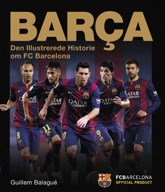 Barça - Guillem Balagué - Books - Gyldendal - 9788717045040 - October 22, 2015