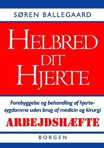 Cover for Søren Ballegaard · Helbred dit hjerte - arbejdshæfte (Book) [1e uitgave] (2001)
