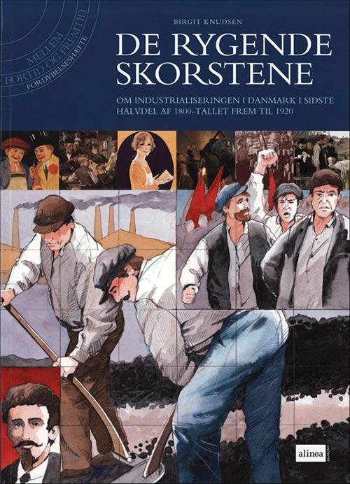 Cover for Birgit Knudsen · Mellem Fortid og Fremtid, De rygende skorstene (Sewn Spine Book) [1º edição] (2007)